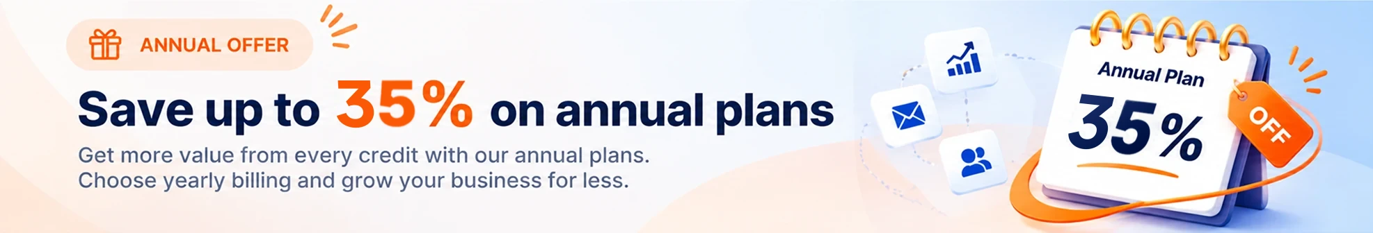 Annual offer: save up to 50% on annual plans. Get more credits for less with yearly billing.